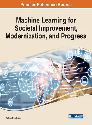 Maschinelles Lernen zur Verbesserung der Gesellschaft, Modernisierung und Fortschritt - Machine Learning for Societal Improvement, Modernization, and Progress