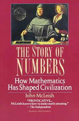 Die Geschichte der Zahlen: Wie die Mathematik die Zivilisation geformt hat - The Story of Numbers: How Mathematics Has Shaped Civilization