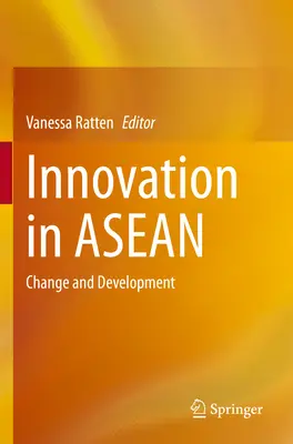 Innovation in ASEAN: Wandel und Entwicklung - Innovation in ASEAN: Change and Development