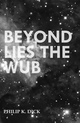 Jenseits liegt der Wub - Beyond Lies the Wub