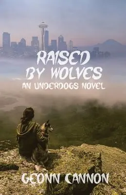 Von Wölfen aufgezogen: Underdogs 8 - Raised by Wolves: Underdogs 8