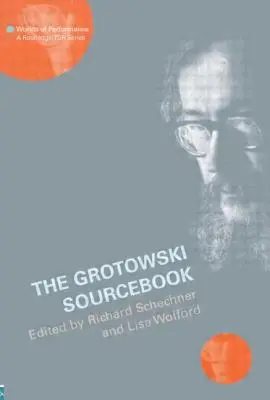 Das Grotowski Quellenbuch - The Grotowski Sourcebook