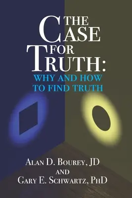 Der Fall für die Wahrheit: Warum und wie man die Wahrheit sucht - The Case for Truth: Why and How to Seek Truth