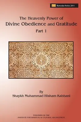 Die himmlische Kraft des göttlichen Gehorsams und der Dankbarkeit, Teil 1 - The Heavenly Power of Divine Obedience and Gratitude, Part 1