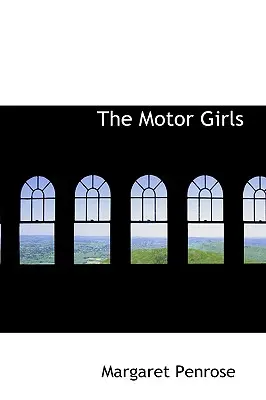 Die Motormädchen - The Motor Girls