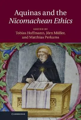 Aquin und die Nikomachische Ethik - Aquinas and the Nicomachean Ethics