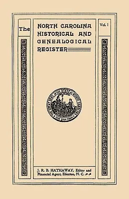 North Carolina Historisches und genealogisches. Register. Elf Nummern, gebunden in drei Bänden. Band I - North Carolina Historical and Genealogical. Register. Eleven Numbers Bound in Three Volumes. Volume I