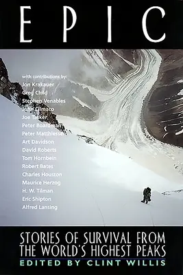 Episch: Überlebensgeschichten von den höchsten Gipfeln der Welt - Epic: Stories of Survival from the World's Highest Peaks