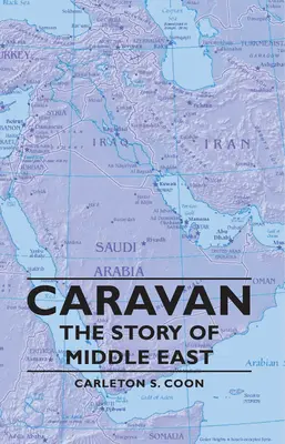 Karawane - Die Geschichte des Nahen Ostens - Caravan - The Story of Middle East