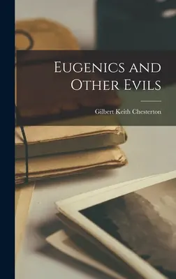 Eugenik und andere Übel - Eugenics and Other Evils