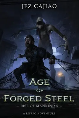 Zeitalter des geschmiedeten Stahls - Age of Forged Steel