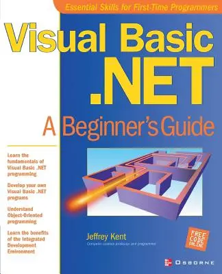 Visual Basic.Net: Ein Leitfaden für Einsteiger - Visual Basic.Net: A Beginner's Guide