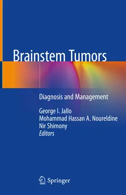Hirnstammtumore: Diagnose und Management - Brainstem Tumors: Diagnosis and Management