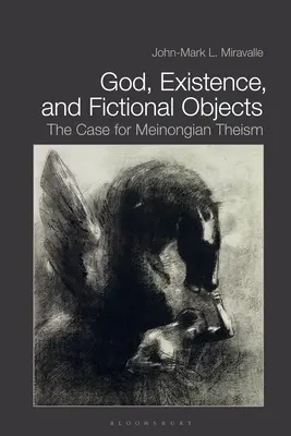 Gott, Existenz und fiktive Objekte: Das Plädoyer für den Meinongschen Theismus - God, Existence, and Fictional Objects: The Case for Meinongian Theism