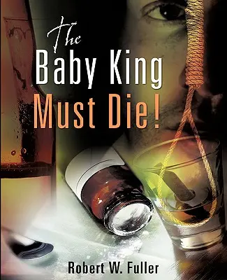 Der Babykönig muss sterben! - The Baby King Must Die!