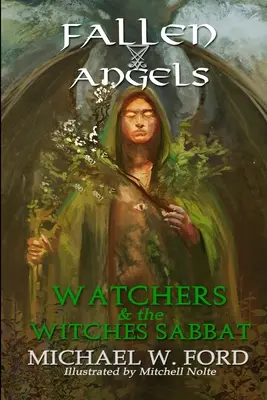 Gefallene Engel: Die Wächter und der Hexensabbat - Fallen Angels: Watchers and the Witches Sabbat