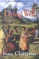 Gut leben: Biblische Betrachtungen für jeden Tag - Living Well: Scriptural Reflections for Every Day