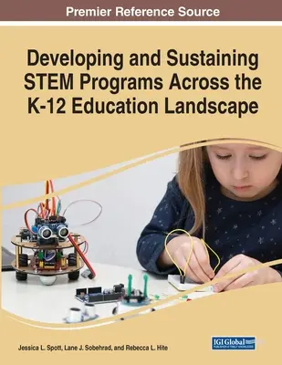 Entwicklung und Aufrechterhaltung von MINT-Programmen in der gesamten K-12-Bildungslandschaft - Developing and Sustaining STEM Programs Across the K-12 Education Landscape