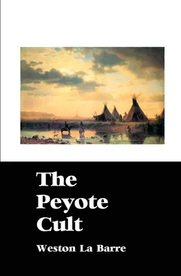 Der Peyote-Kult - The Peyote Cult