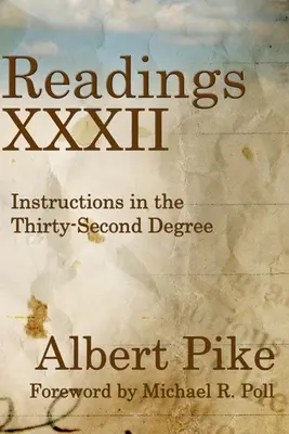 Lesungen XXXII: Unterweisungen im zweiunddreißigsten Grad - Readings XXXII: Instructions in the Thirty-Second Degree