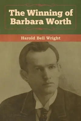 Der Sieg von Barbara Worth - The Winning of Barbara Worth