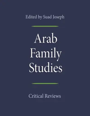 Arabische Familienforschung: Kritische Rezensionen - Arab Family Studies: Critical Reviews