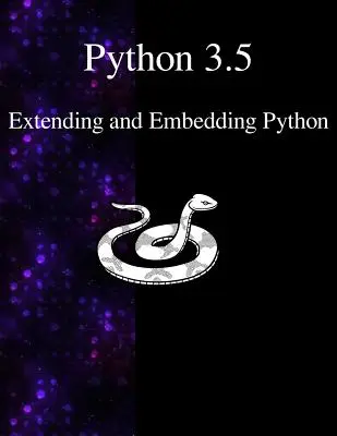 Python 3.5 Erweitern und Einbetten von Python - Python 3.5 Extending and Embedding Python