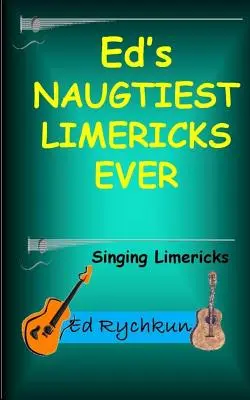 Eds frechste Limericks aller Zeiten - Ed's Naughtiest Limericks Ever