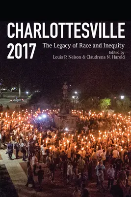 Charlottesville 2017: Das Erbe von Ethnie und Ungleichheit - Charlottesville 2017: The Legacy of Race and Inequity