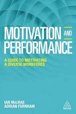 Motivation und Leistung: Ein Leitfaden zur Motivation einer vielfältigen Belegschaft - Motivation and Performance: A Guide to Motivating a Diverse Workforce