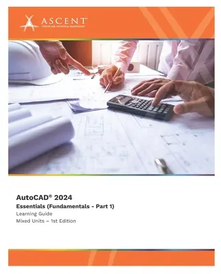 AutoCAD 2024: Grundlagen (Fundamentals - Part 1) (Gemischte Einheiten) - AutoCAD 2024: Essentials (Fundamentals - Part 1) (Mixed Units)
