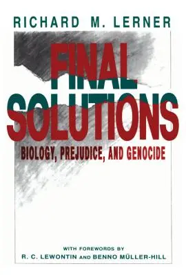 Endgültige Lösungen: Biologie, Vorurteile und Völkermord - Final Solutions: Biology, Prejudice, and Genocide