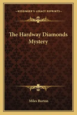 Das Geheimnis der Hardway-Diamanten - The Hardway Diamonds Mystery