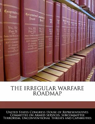 Der Fahrplan für die irreguläre Kriegsführung - The Irregular Warfare Roadmap