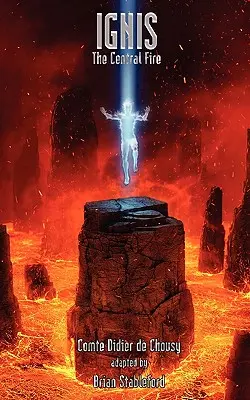 Ignis, das zentrale Feuer - Ignis, the Central Fire