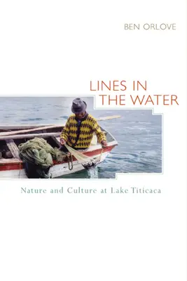 Linien im Wasser: Natur und Kultur am Titicacasee - Lines in the Water: Nature and Culture at Lake Titicaca