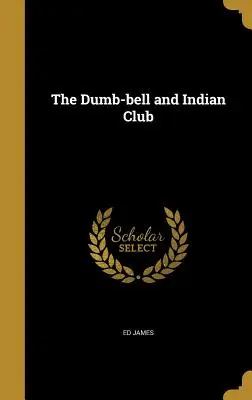Die Hantel und der Indianerclub - The Dumb-bell and Indian Club