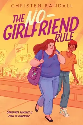 Die No-Girlfriend-Regel - The No-Girlfriend Rule