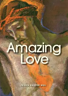 Erstaunliche Liebe - Amazing Love