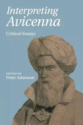 Avicenna interpretieren: Kritische Essays - Interpreting Avicenna: Critical Essays