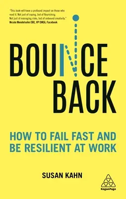 Bounce Back: Wie man schnell scheitert und bei der Arbeit widerstandsfähig ist - Bounce Back: How to Fail Fast and Be Resilient at Work