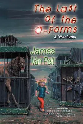 Die letzte der O-Formen und andere Geschichten - The Last of the O-Forms & Other Stories