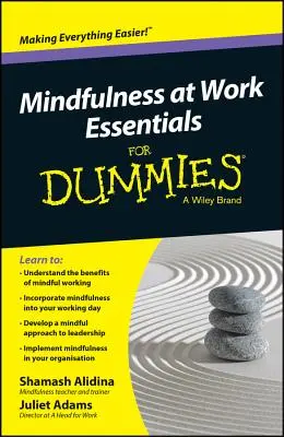 Achtsamkeit bei der Arbeit Essentials für Dummies - Mindfulness at Work Essentials for Dummies