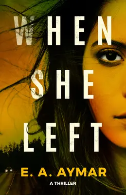 Als sie ging: Ein Thriller - When She Left: A Thriller