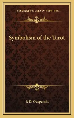 Die Symbolik des Tarot - Symbolism of the Tarot