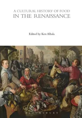 Eine Kulturgeschichte des Essens in der Renaissance - A Cultural History of Food in the Renaissance