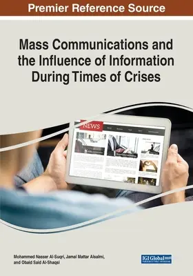 Massenkommunikation und der Einfluss von Informationen in Krisenzeiten - Mass Communications and the Influence of Information During Times of Crises