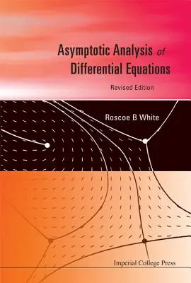 Asymptotische Analyse von Differentialgleichungen - Asymptotic Analysis of Differential Equations