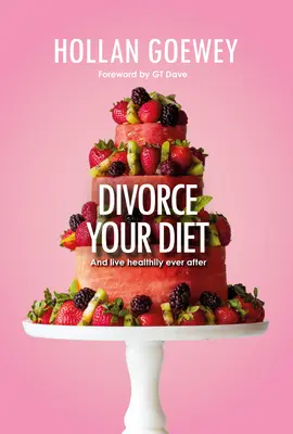 Scheiden Sie Ihre Diät - Divorce Your Diet