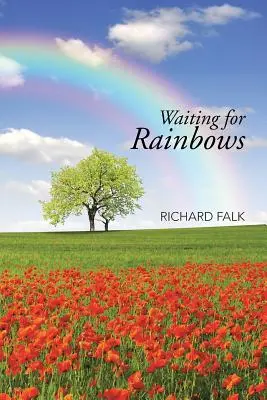 Warten auf Regenbögen - Waiting for Rainbows